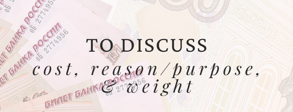 to discuss cost, reason/purpose, and weight - accusative case in Russian 